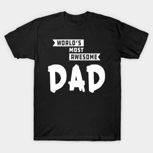Dad - World's most awesome Dad T-Shirt